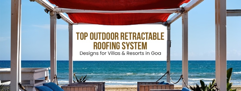 retractable roofing systems in India